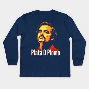 Plata O Plomo Kids Long Sleeve T-Shirt